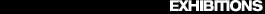 Exhibitions